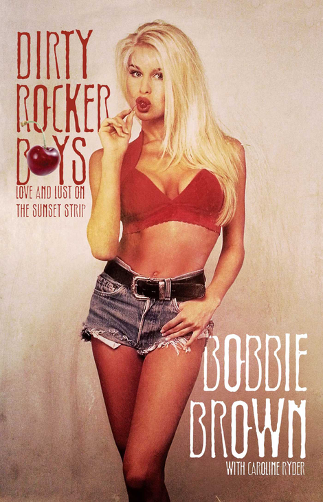 Illustration for article titled In Dirty Rocker Boys, video vixen Bobbie Brown dishes the dirt